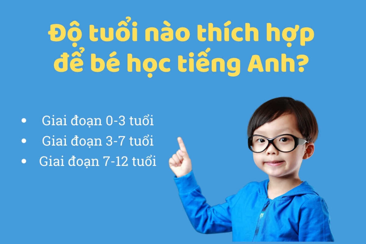 Độ tuổi vàng để bé học tiếng Anh tốt